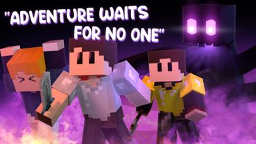 "Adventure Waits for No One"